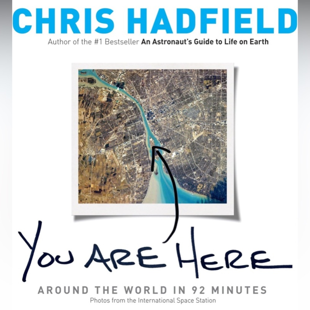 You Are Here: Around the World in 92 Minutes by Chris Hadfield